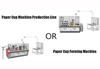 how should you choose a paper cup forming machine product or product line?